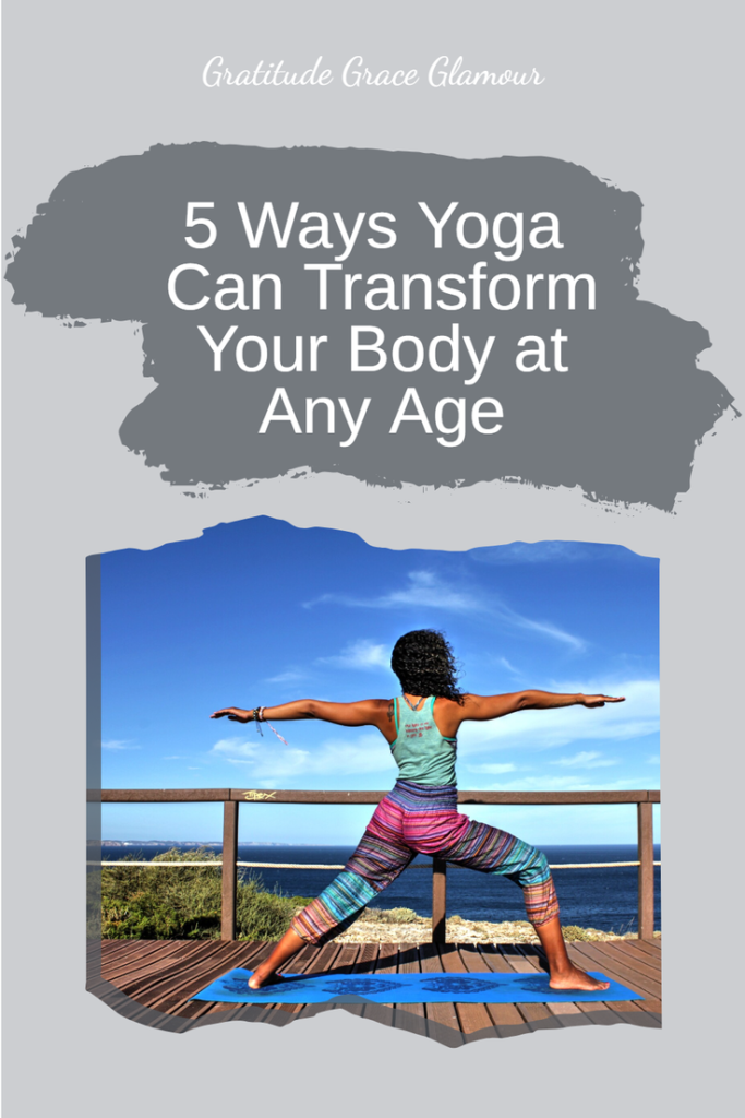 5 Ways Yoga Can Transform Your Body at Any Age