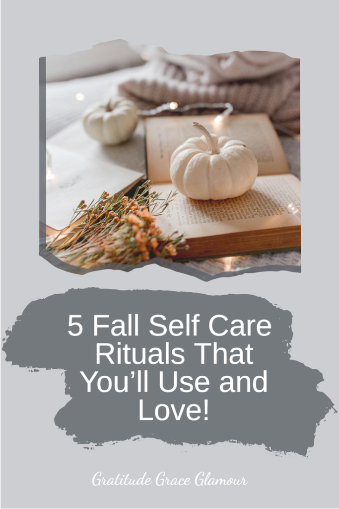 5 Fall Self Care Rituals That You'll Use and Love!