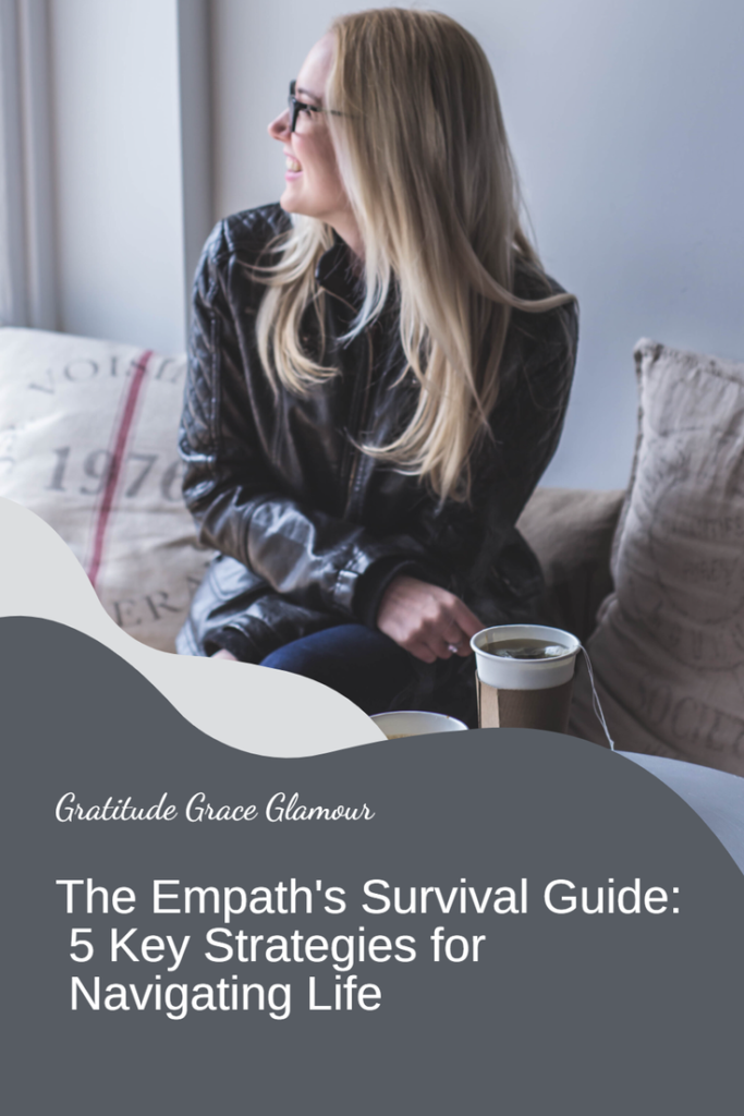 The Empath's Survival Guide: 5 Key Strategies for Navigating Life