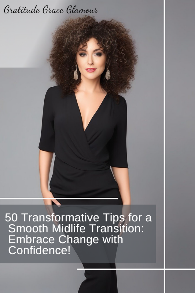 50 Transformative Tips for a Smooth Midlife Transition