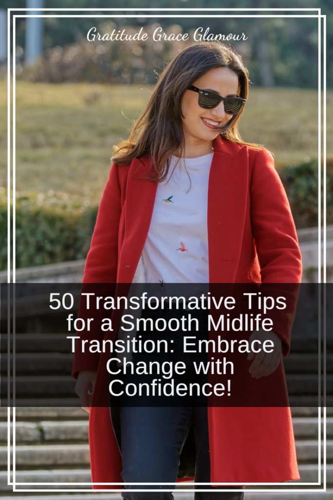 50 Transformative Tips for a Smooth Midlife Transition