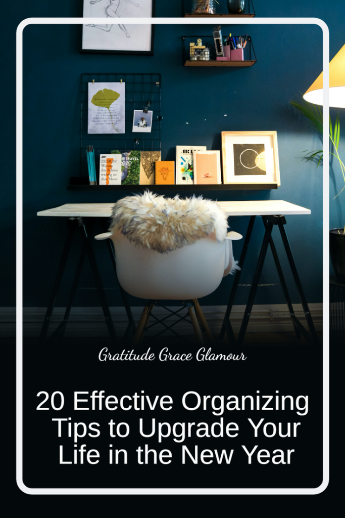 20 Effective Organizing Tips to Upgrade Your Life in the New Year