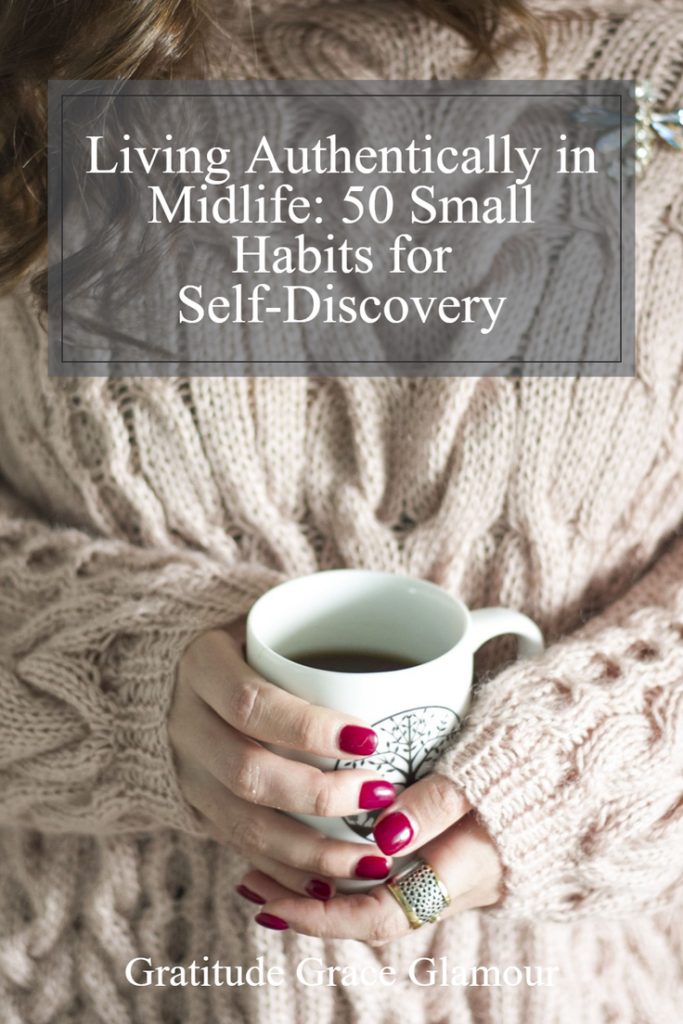 50 Small Habits for Living Authentically in Midlife