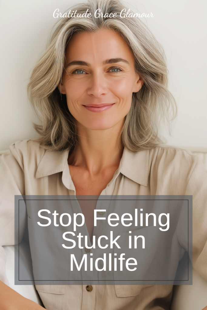 Stop Feeling Stuck in Midlife: A Guide to Rediscovering Joy and Fulfillment